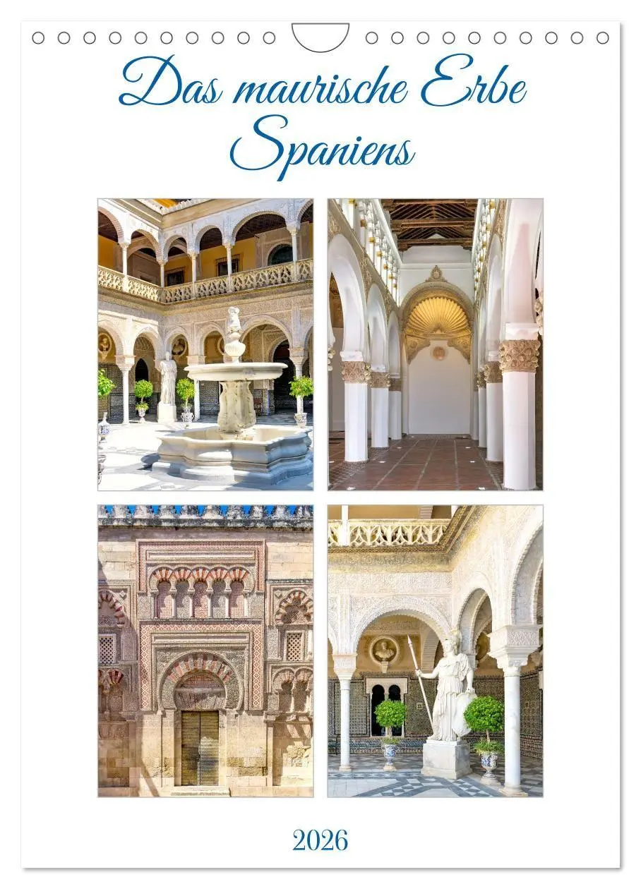 Cover: 9783516715842 | Das maurische Erbe Spaniens (Wandkalender 2026 DIN A4 hoch),...