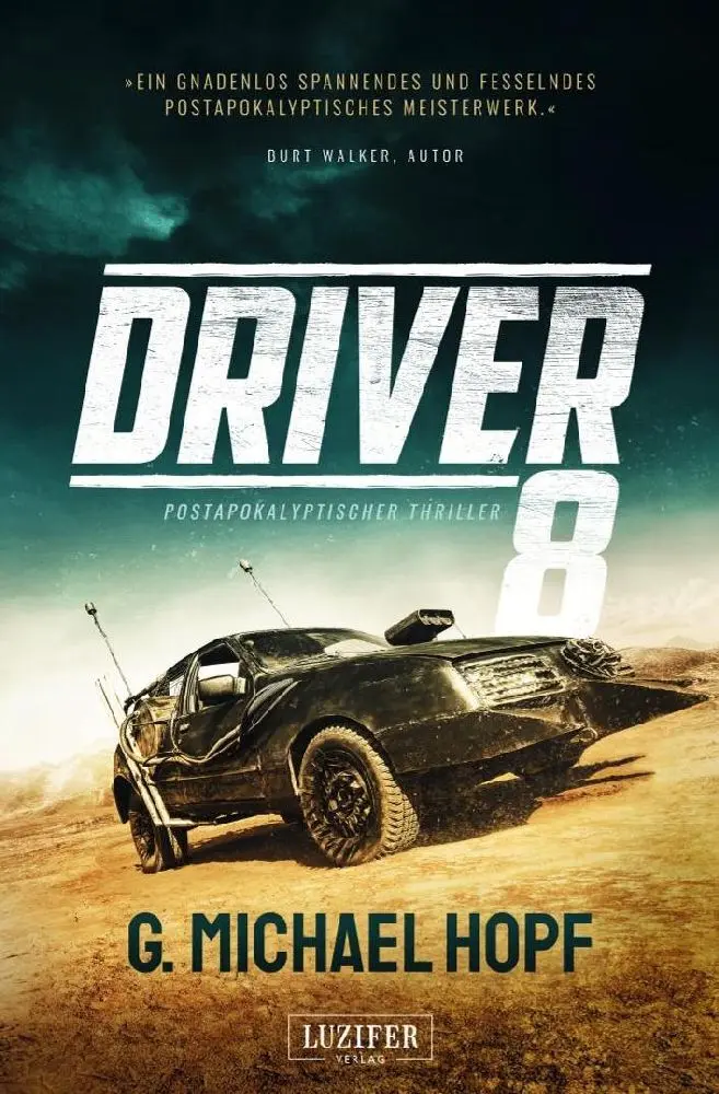 Cover: 9783958355842 | DRIVER 8 | Postapokalyptischer Thriller | G. Michael Hopf | Buch