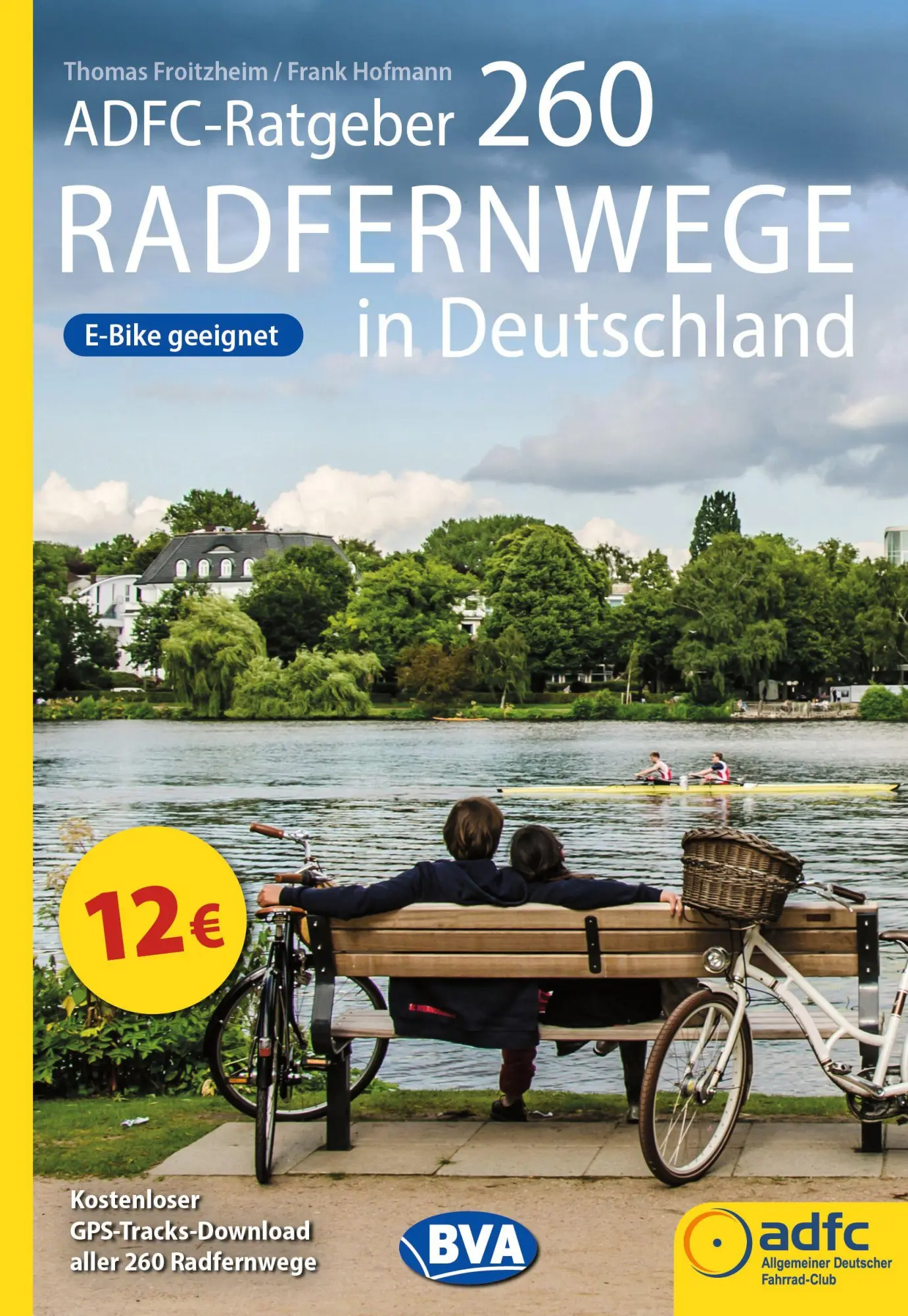 Cover: 9783991545842 | BVA ADFC-Ratgeber 260 Radfernwege in Deutschland | Froitzheim | Buch