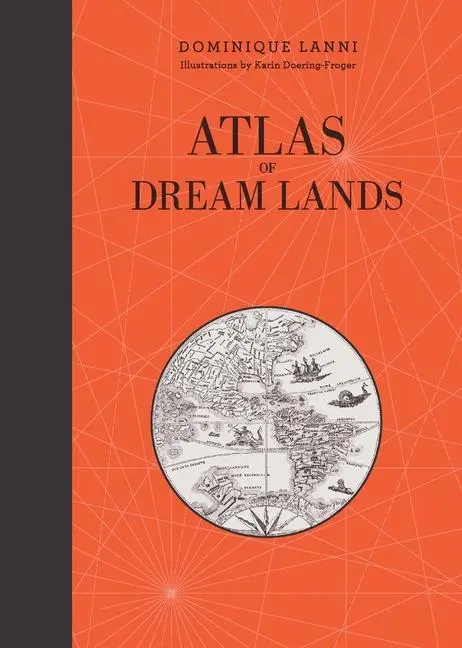Cover: 9780764365942 | Atlas of Dream Lands | Dominique Lanni | Buch | Gebunden | Englisch