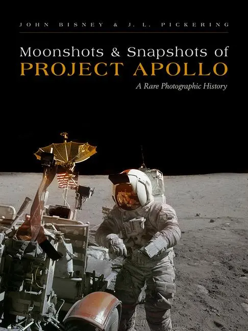 Cover: 9780826355942 | Moonshots and Snapshots of Project Apollo | John Bisney (u. a.) | Buch
