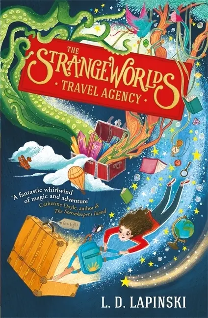 Cover: 9781510105942 | The Strangeworlds Travel Agency | Book 1 | L. D. Lapinski (u. a.)