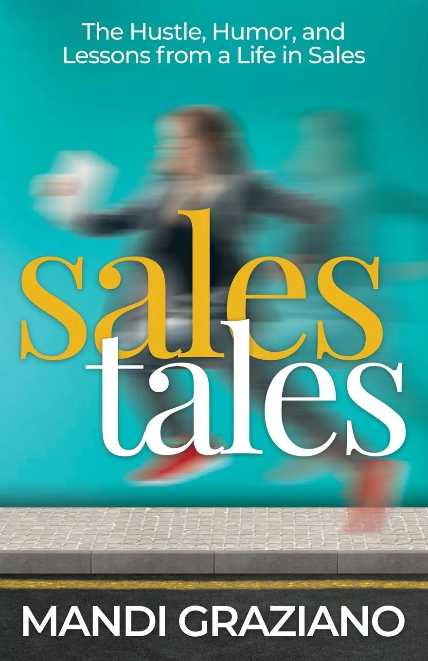 Cover: 9781949635942 | Sales Tales | The Hustle, Humor, and Lessons from a Life in Sales