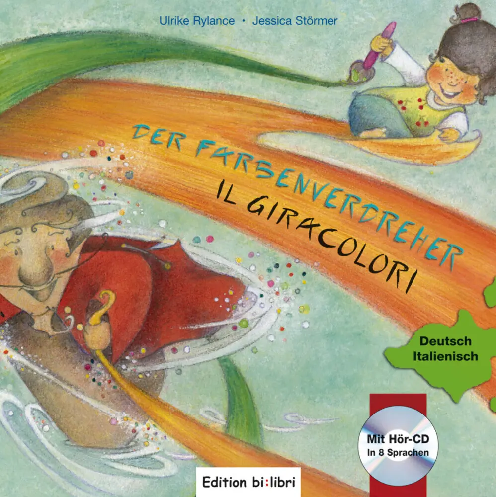Cover: 9783197795942 | Der Farbenverdreher. Il Giracolori, Deutsch-Italienisch m. Audio-CD