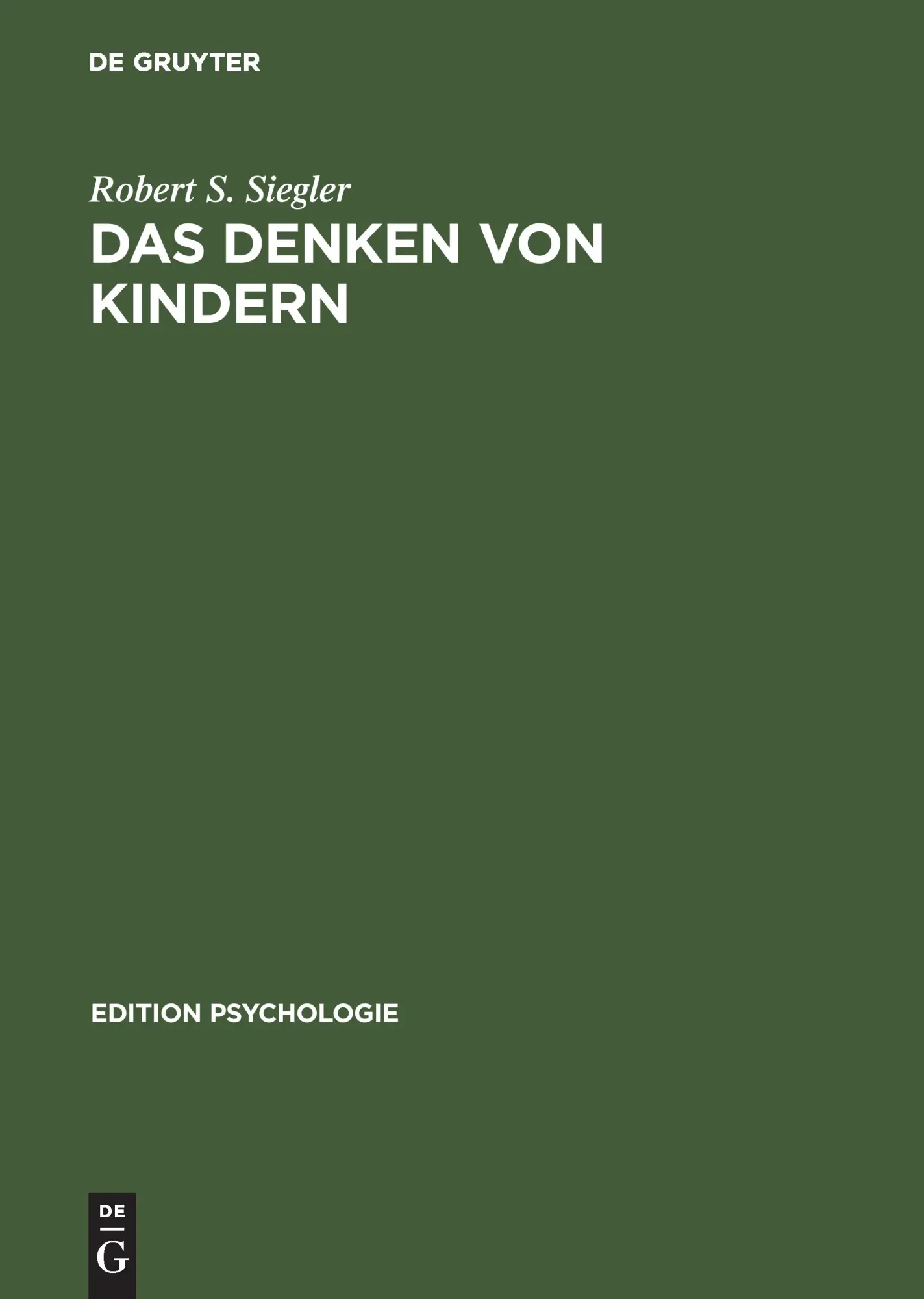 Cover: 9783486255942 | Das Denken von Kindern | Robert S. Siegler | Buch | XIV | Deutsch