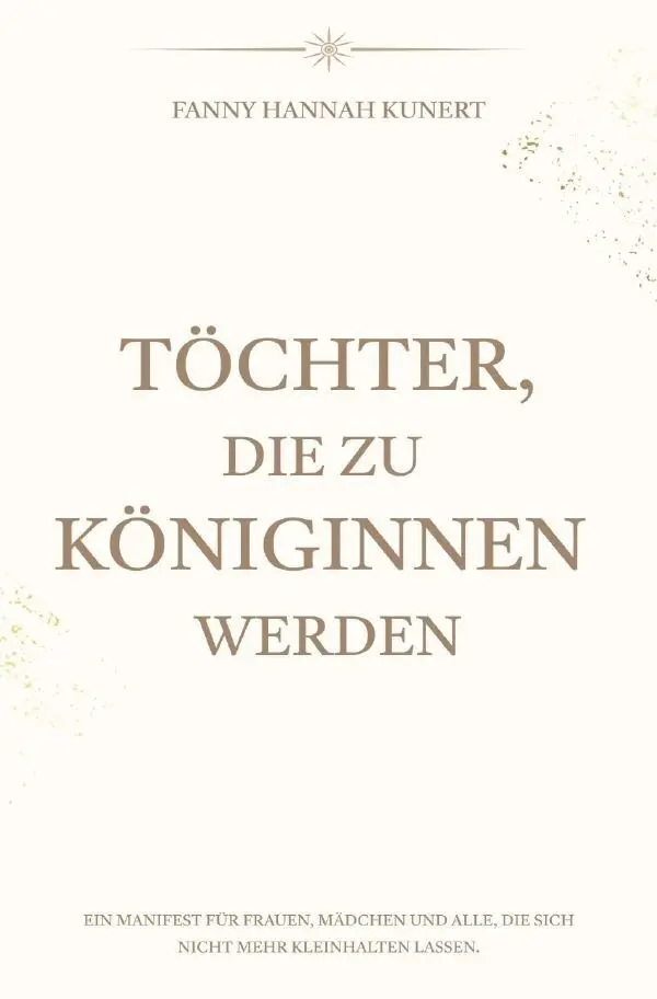Cover: 9783565525942 | Töchter, die zu Königinnen werden | DE | Fanny Hannah Wittig | Buch