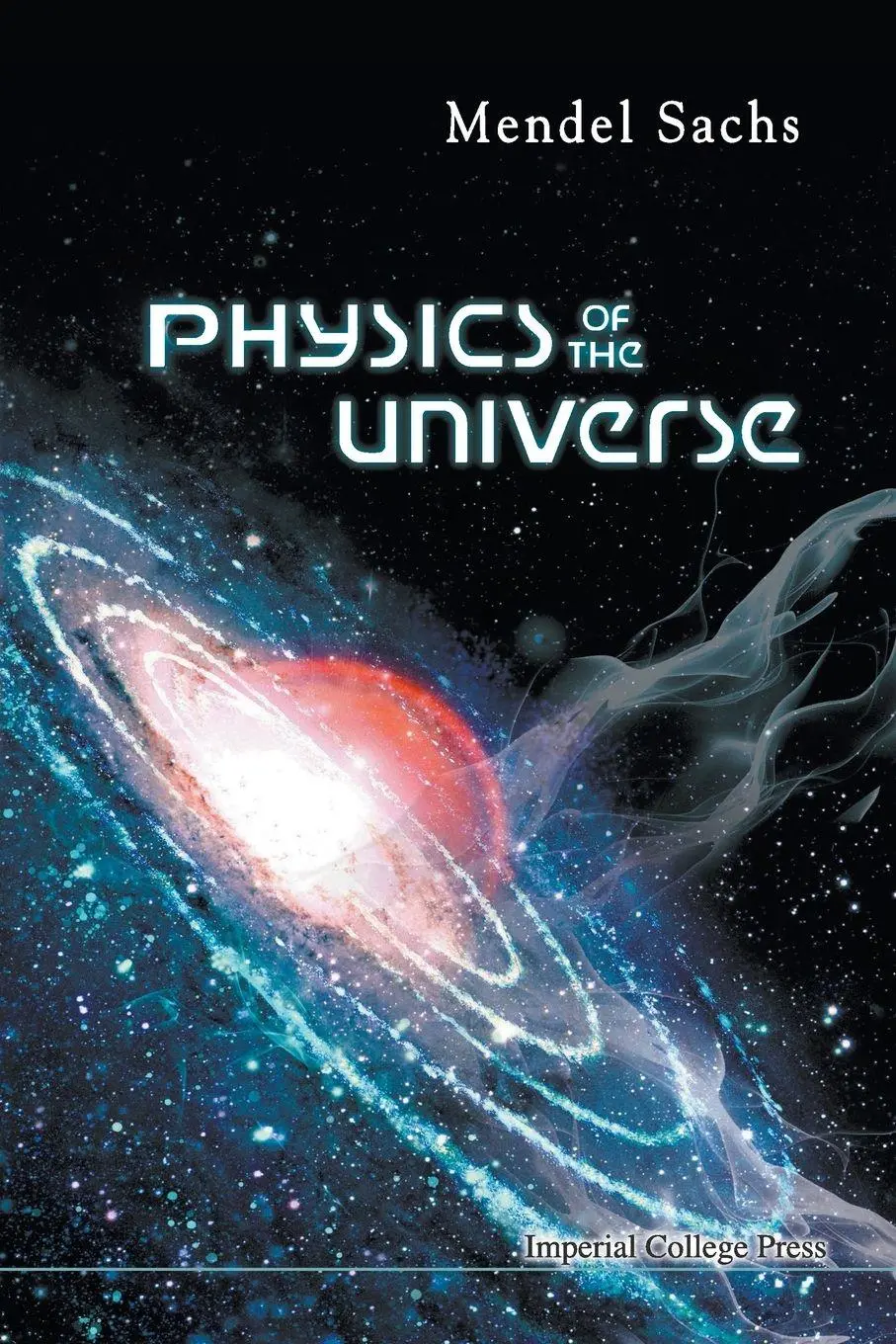 Cover: 9781848166042 | PHYSICS OF THE UNIVERSE | Sachs Mendel | Taschenbuch | Englisch | 2010