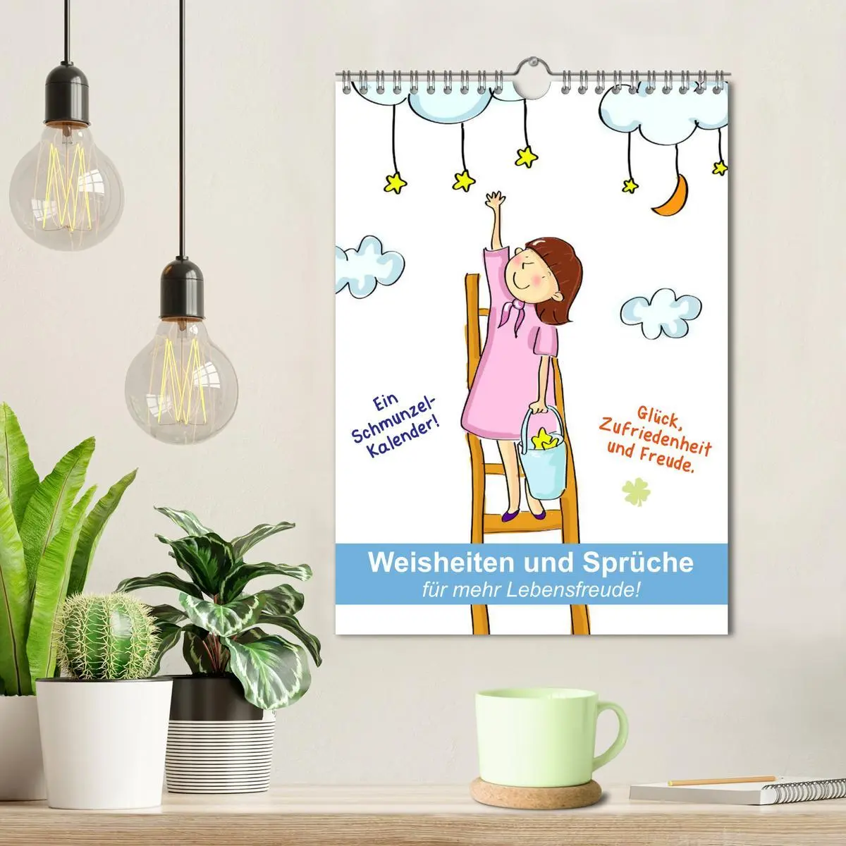 Bild: 9783516386042 | Weisheiten und Sprüche für mehr Lebensfreude! (Wandkalender 2026...