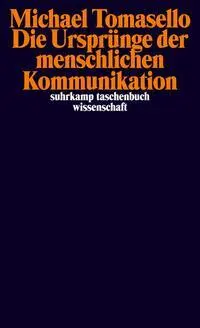 Cover: 9783518296042 | Die Ursprünge der menschlichen Kommunikation | Michael Tomasello