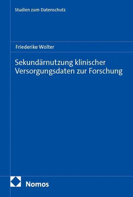 Cover: 9783756036042 | Sekundärnutzung klinischer Versorgungsdaten zur Forschung | Wolter