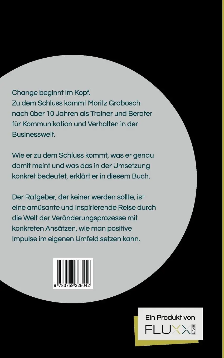Rückseite: 9783758326042 | Change beginnt im Kopf | Moritz Grabosch | Taschenbuch | Paperback