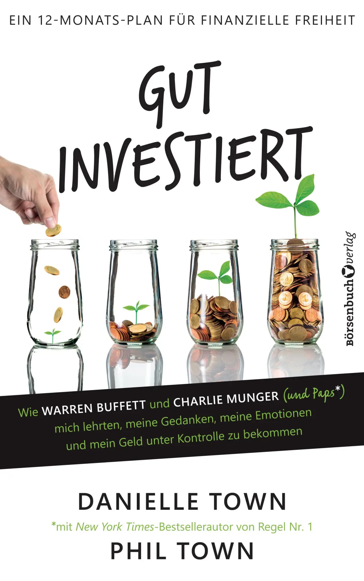 Cover: 9783864706042 | Gut investiert | Danielle Town | Taschenbuch | 384 S. | Deutsch | 2019 Cover: 9783864706042 | Gut investiert | Danielle Town | Taschenbuch | 384 S. | Deutsch | 2019