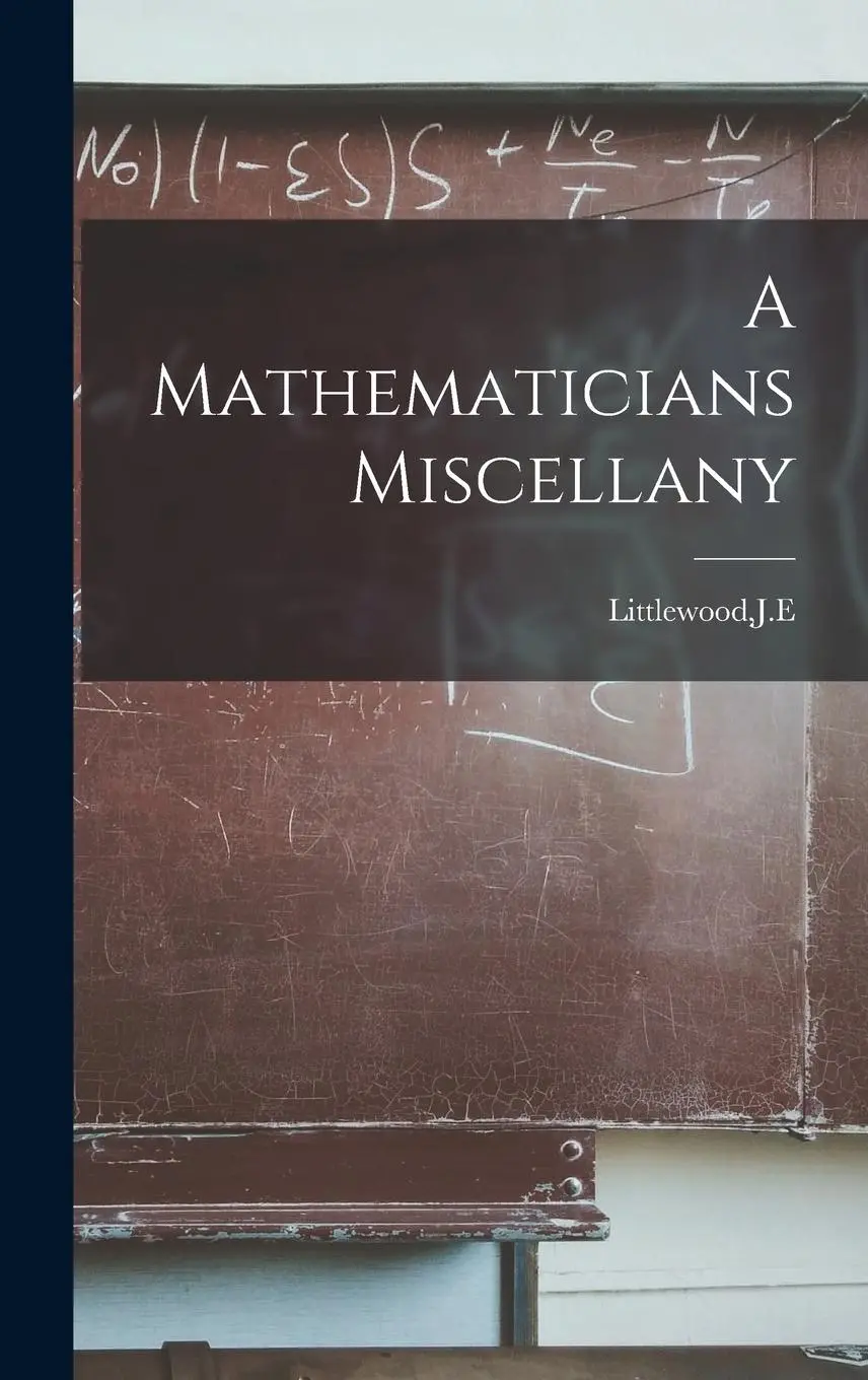 Cover: 9781015396142 | A Mathematicians Miscellany | Je Littlewood | Buch | Gebunden | 2022
