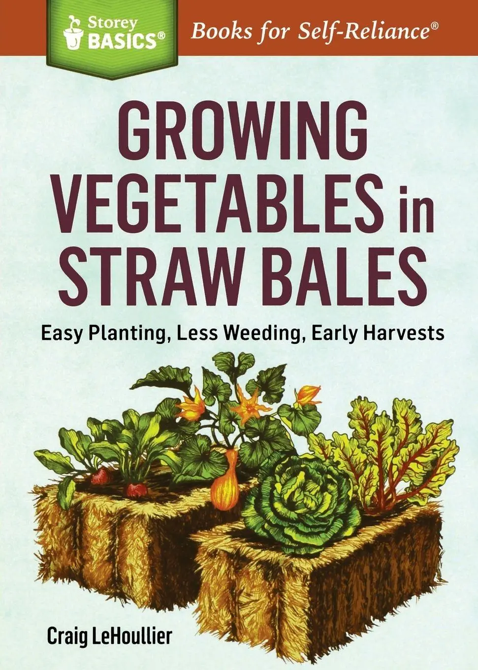 Cover: 9781612126142 | Growing Vegetables in Straw Bales | Craig Lehoullier | Taschenbuch