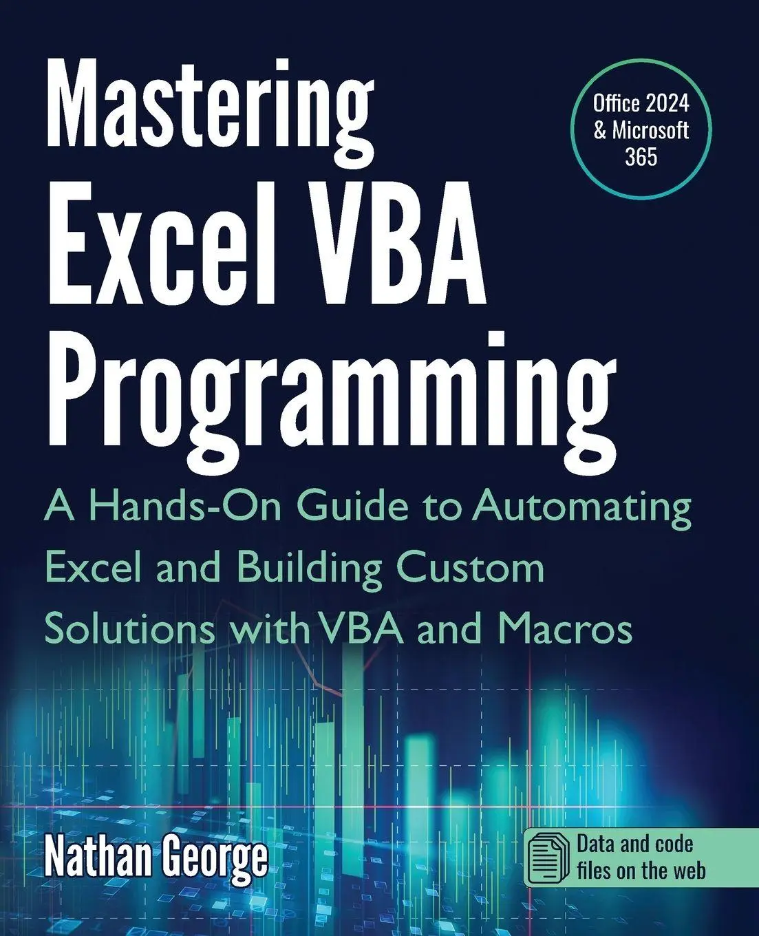 Cover: 9781915476142 | Mastering Excel VBA Programming | Nathan George | Taschenbuch | 2025 Cover: 9781915476142 | Mastering Excel VBA Programming | Nathan George | Taschenbuch | 2025
