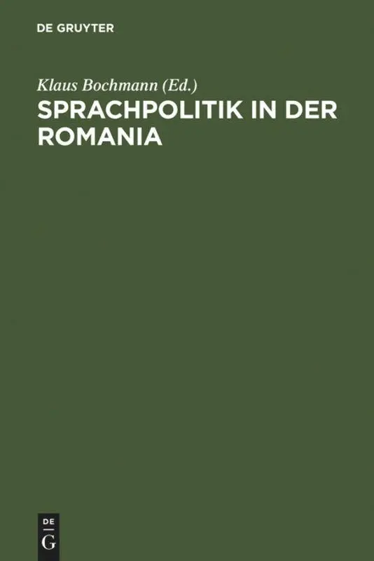 Cover: 9783110136142 | Sprachpolitik in der Romania | Klaus Bochmann | Buch | XVI | Deutsch