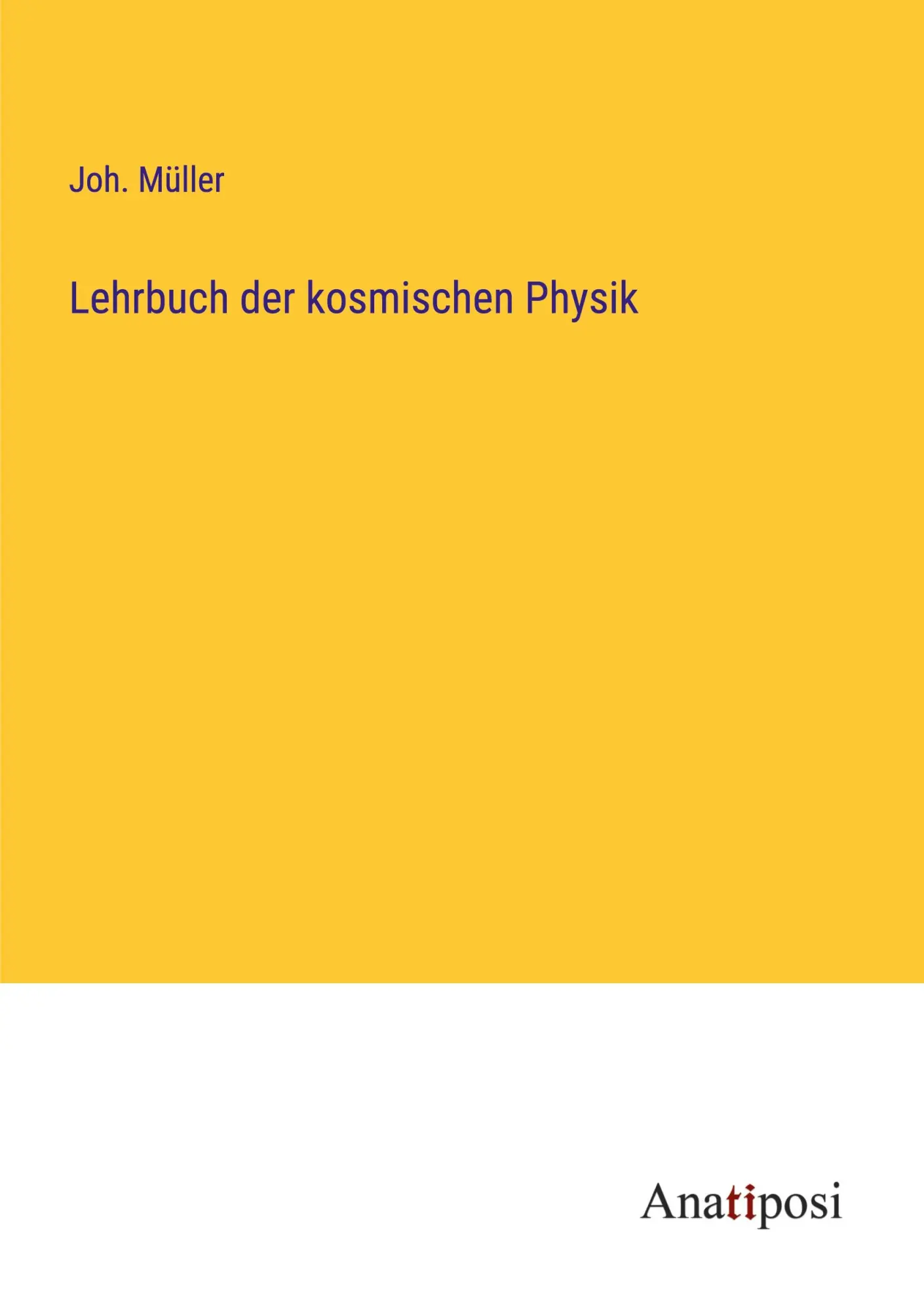 Lehrbuch der kosmischen Physik