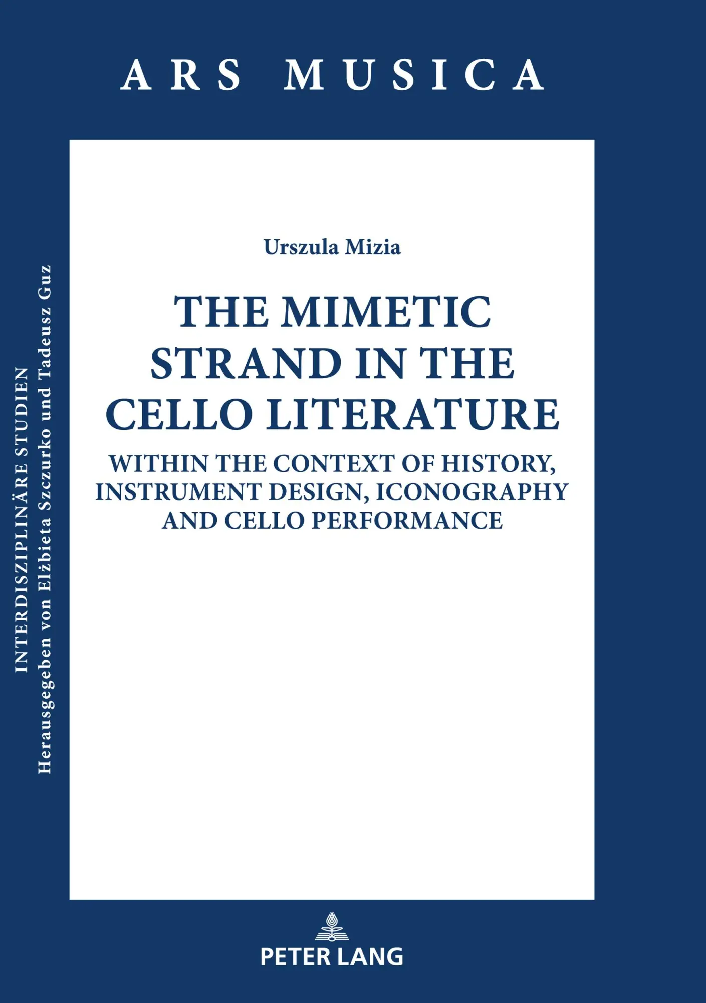 Cover: 9783631806142 | The Mimetic Strand in the Cello Literature | Urszula Mizia | Buch