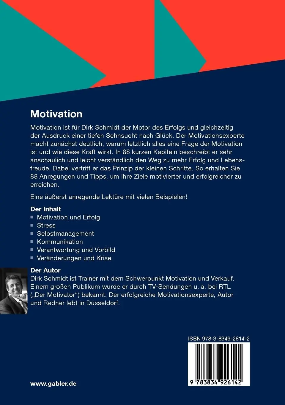 Rückseite: 9783834926142 | Motivation | Dirk Schmidt | Taschenbuch | Paperback | 292 S. | Deutsch