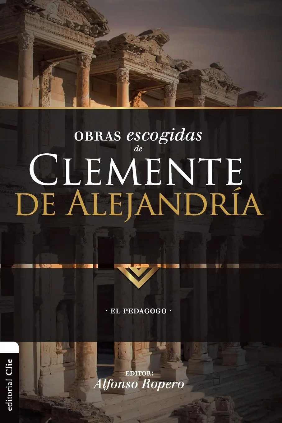 Cover: 9788494556142 | Obras escogidas de Clemente de Alejandría | El pedagogo | Ropero