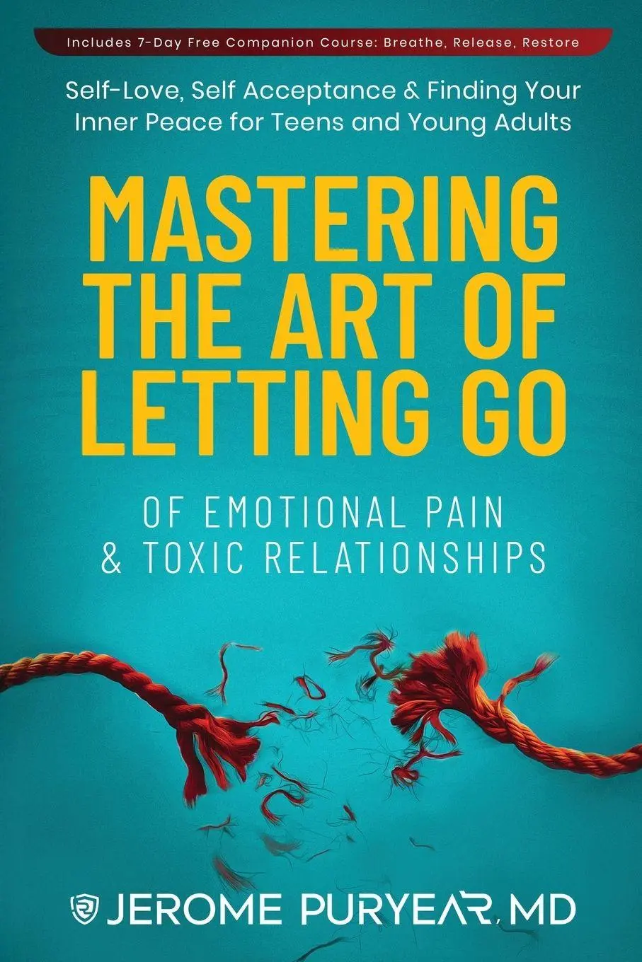 Cover: 9798985996142 | Mastering the Art of Letting Go of Emotional Pain and Toxic...