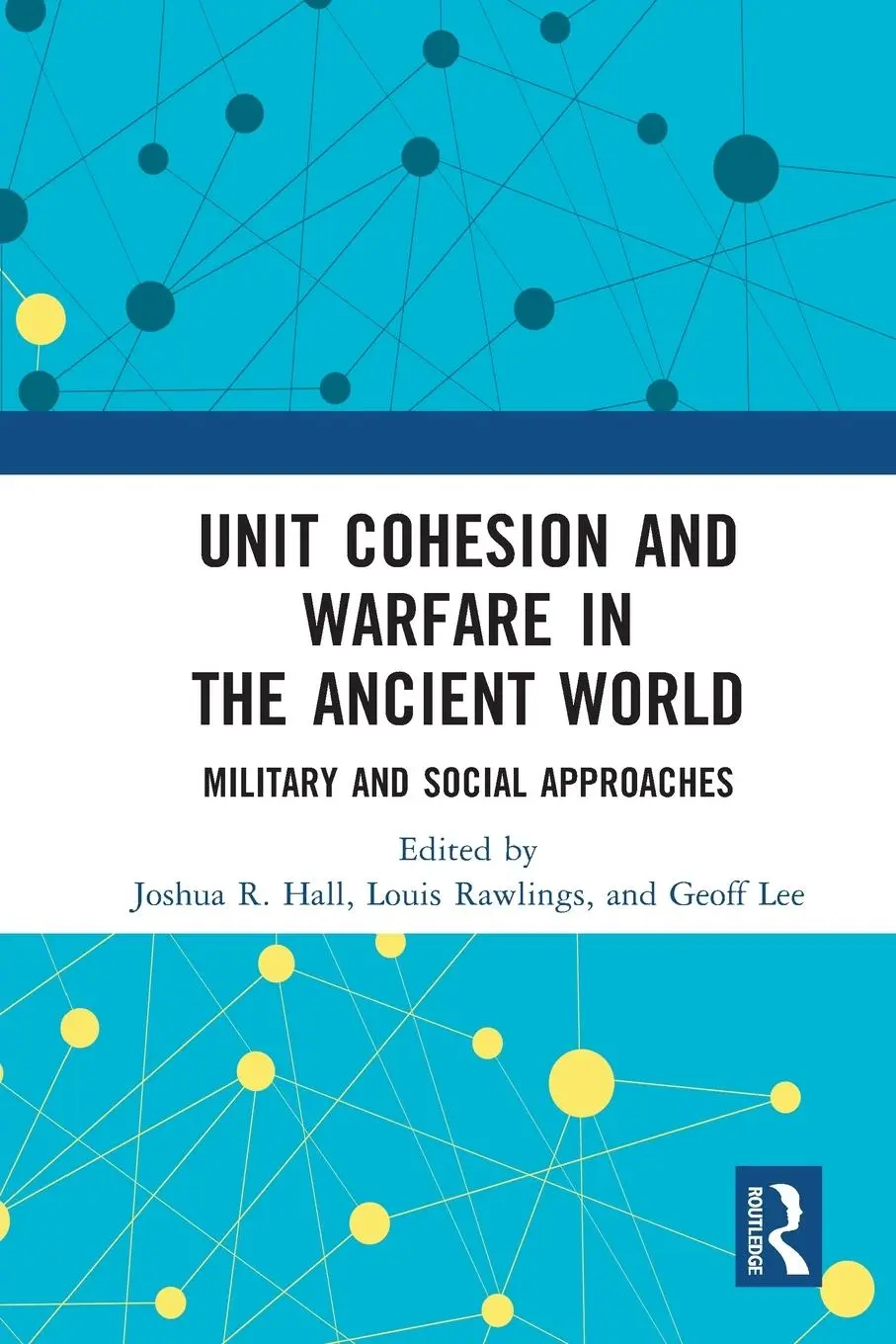 Cover: 9781032426242 | Unit Cohesion and Warfare in the Ancient World | Hall (u. a.) | Buch