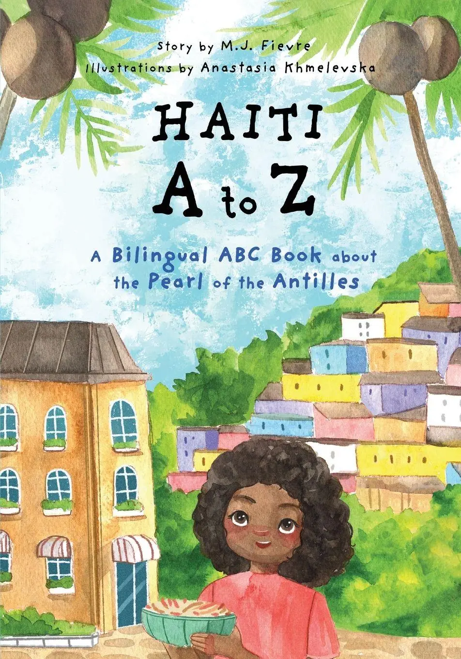 Cover: 9781642506242 | Haiti A to Z | M. J. Fievre | Taschenbuch | Kartoniert / Broschiert