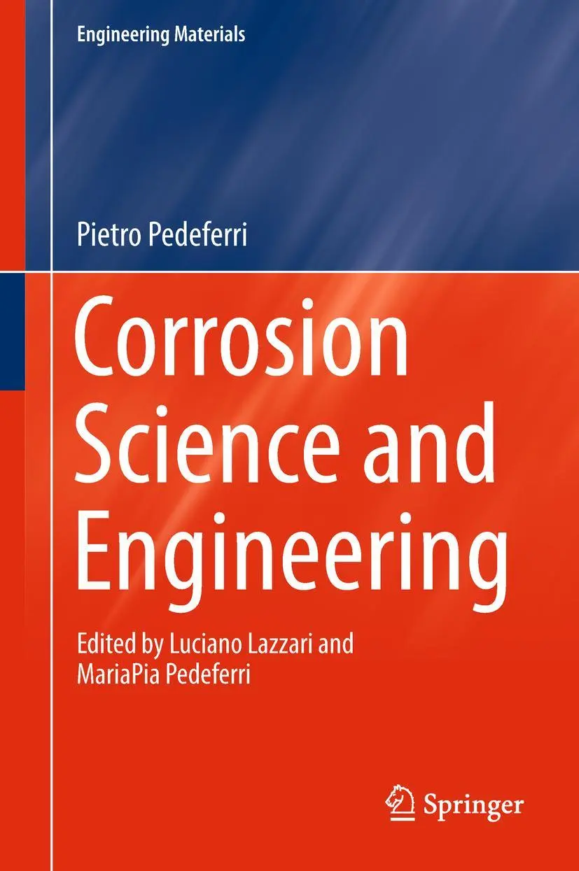 Cover: 9783319976242 | Corrosion Science and Engineering | Pietro Pedeferri | Buch | xxix