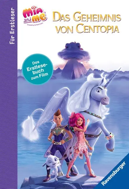 Cover: 9783473496242 | Mia and me - Das Geheimnis von Centopia - Das Erstlesebuch zum Film