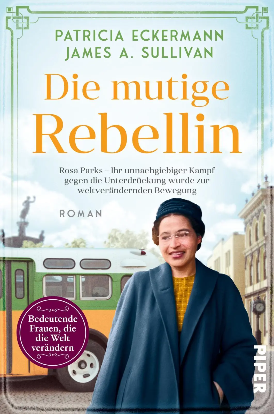 Cover: 9783492066242 | Die mutige Rebellin | Patricia Eckermann (u. a.) | Taschenbuch | 2025