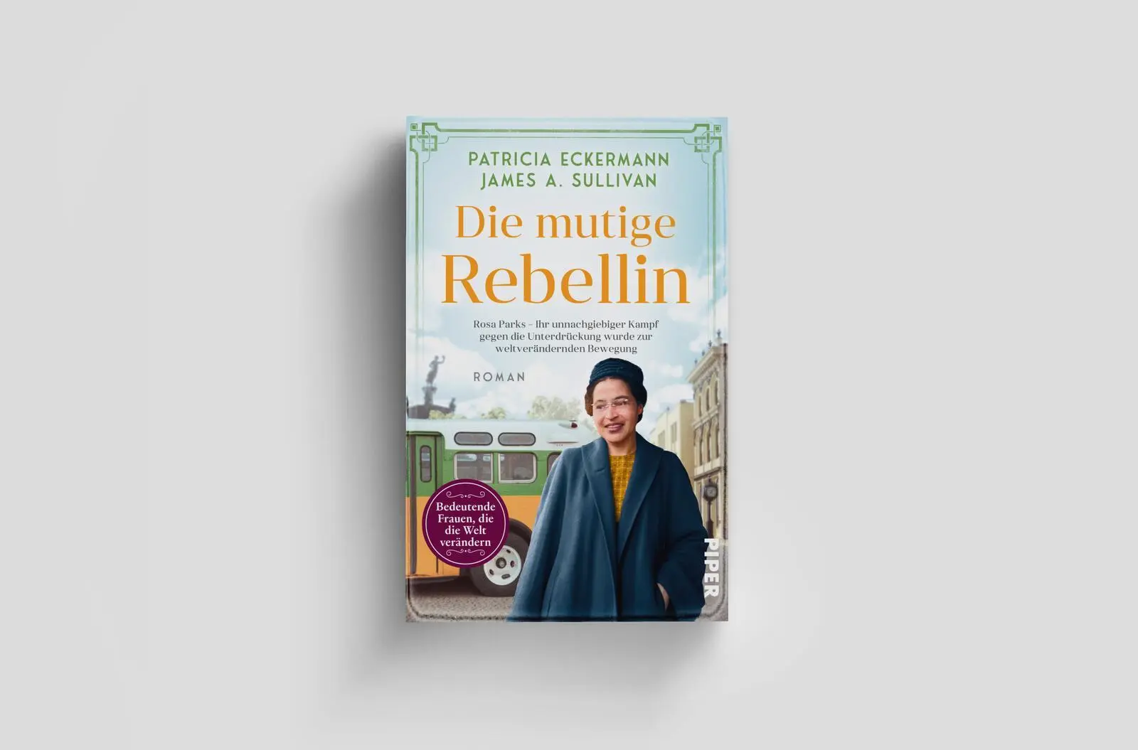 Bild: 9783492066242 | Die mutige Rebellin | Patricia Eckermann (u. a.) | Taschenbuch | 2025