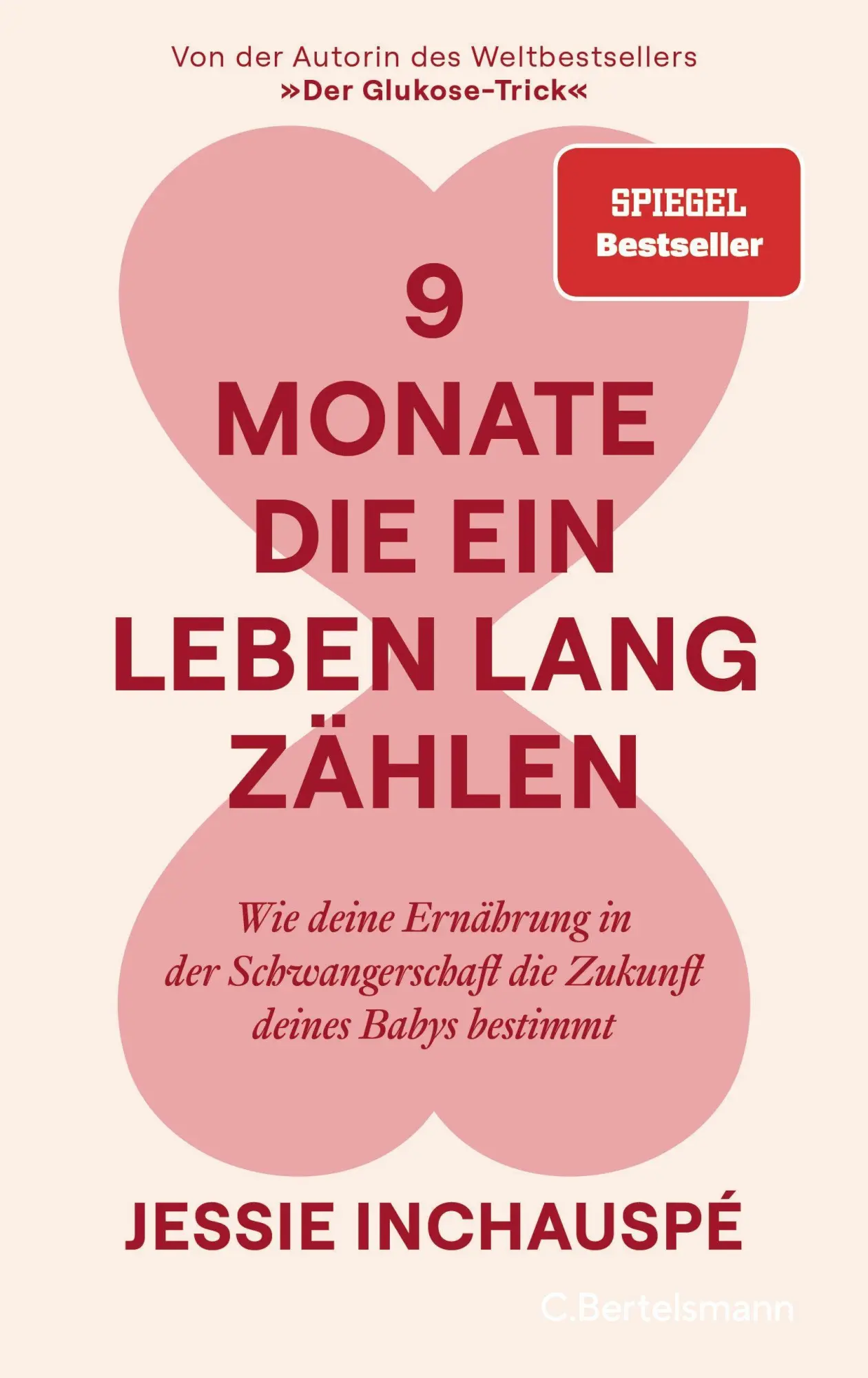 Cover: 9783570106242 | 9 Monate, die ein Leben lang zählen | Jessie Inchauspé | Buch | 320 S.