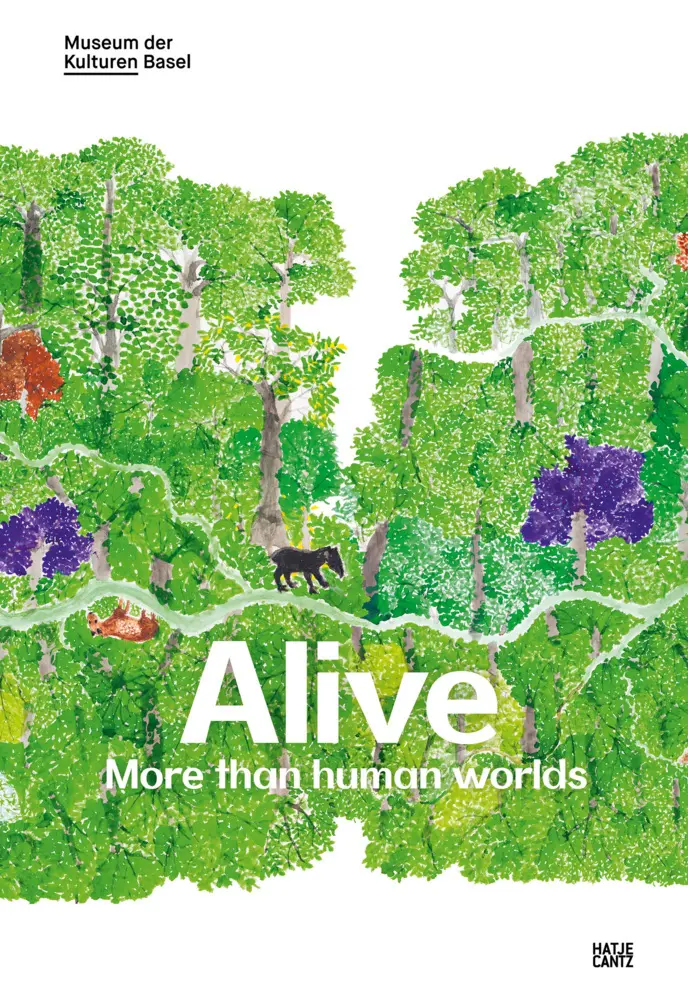 Cover: 9783775756242 | Alive | More than human worlds | Ursula Regehr (u. a.) | Taschenbuch