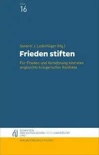 Cover: 9783791736242 | Frieden stiften | Severin Lederhilger | Taschenbuch | 170 S. | Deutsch
