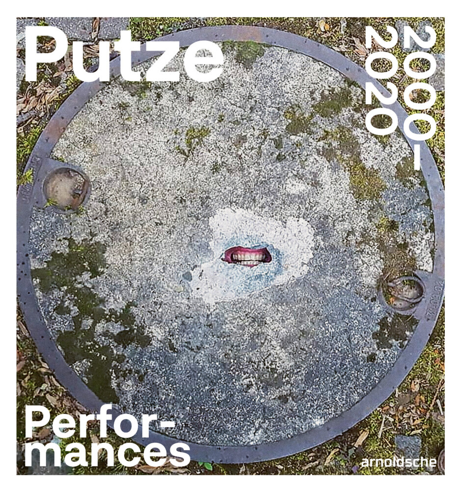 Cover: 9783897906242 | Thomas Putze | Performances 2000-2020, Dt/engl | Katrin Burtschell