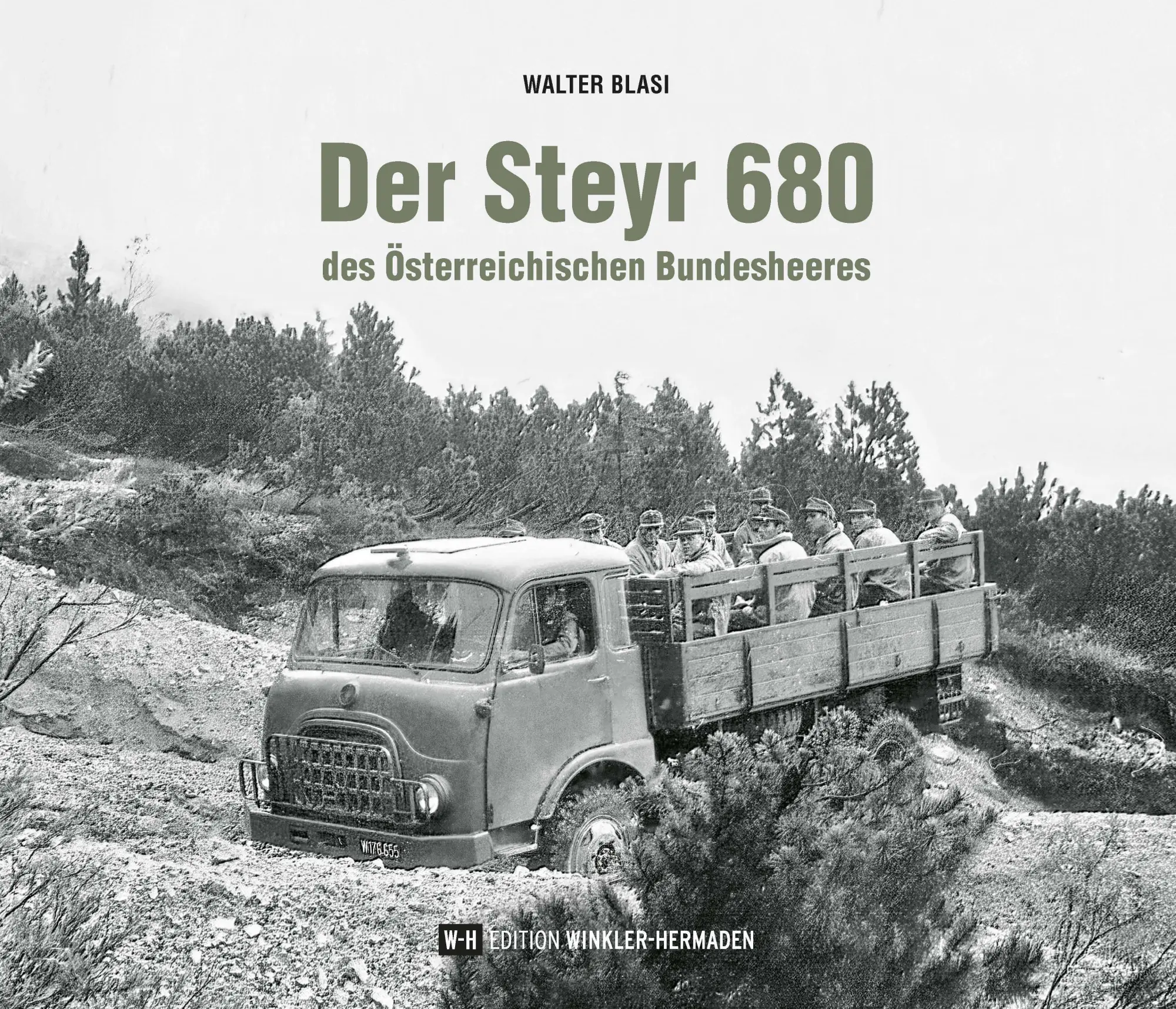 Cover: 9783951976242 | Der Steyr 680 des Österreichischen Bundesheeres | Walter Blasi | Buch Cover: 9783951976242 | Der Steyr 680 des Österreichischen Bundesheeres | Walter Blasi | Buch