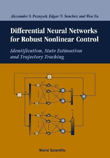 Cover: 9789810246242 | Differential Neural Networks for Robust Nonlinear Control:...