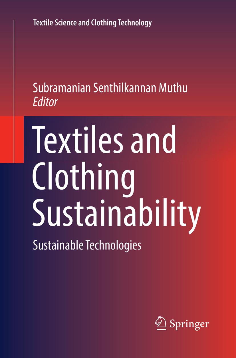 Cover: 9789811096242 | Textiles and Clothing Sustainability | Sustainable Technologies | Buch