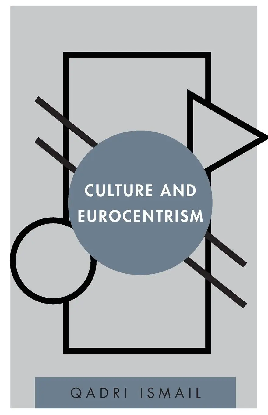 Cover: 9781783486342 | Culture and Eurocentrism | Qadri Ismail | Taschenbuch | Englisch