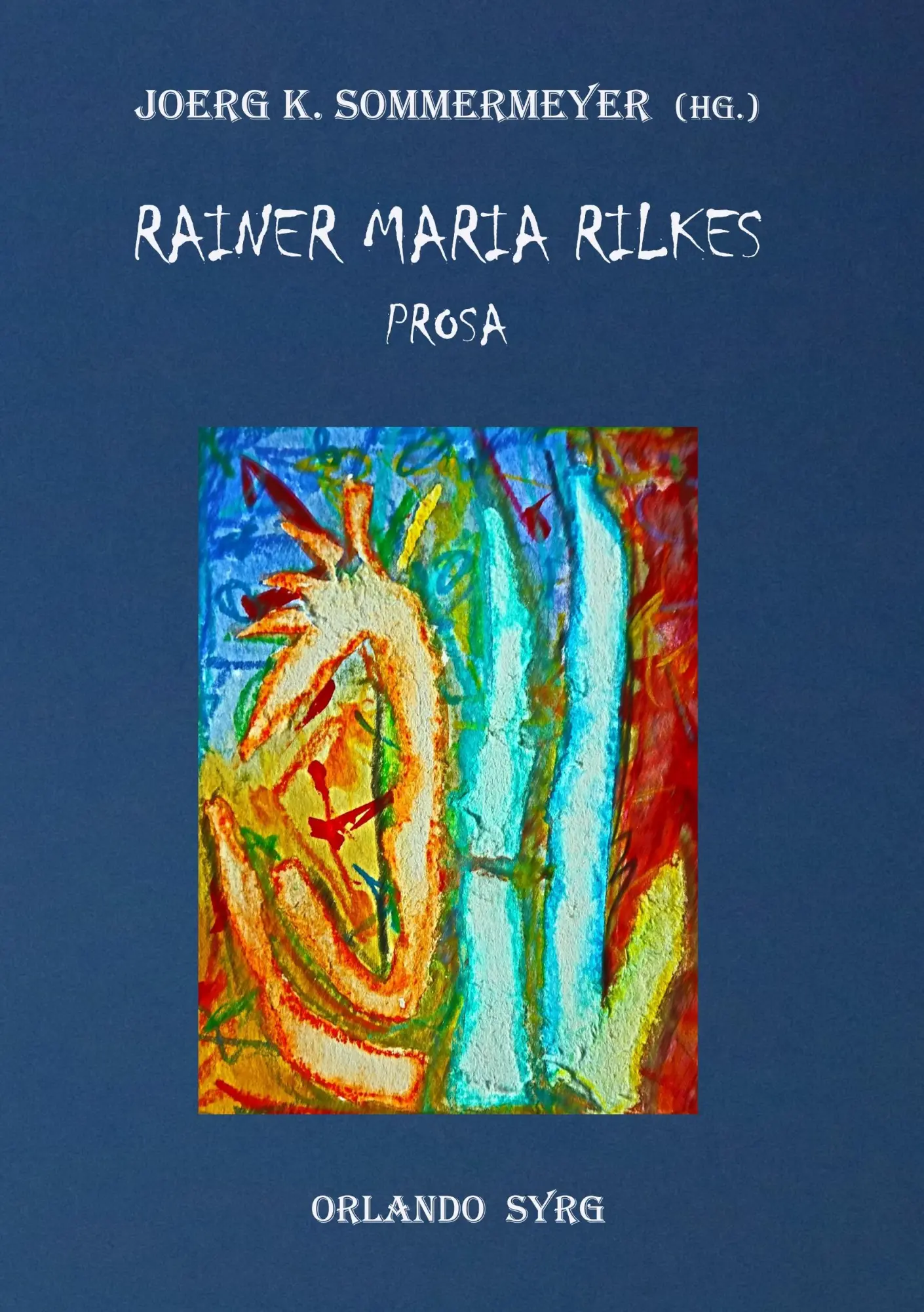 Cover: 9783752806342 | Rainer Maria Rilkes Prosa | Rainer Maria Rilke | Taschenbuch | 352 S.