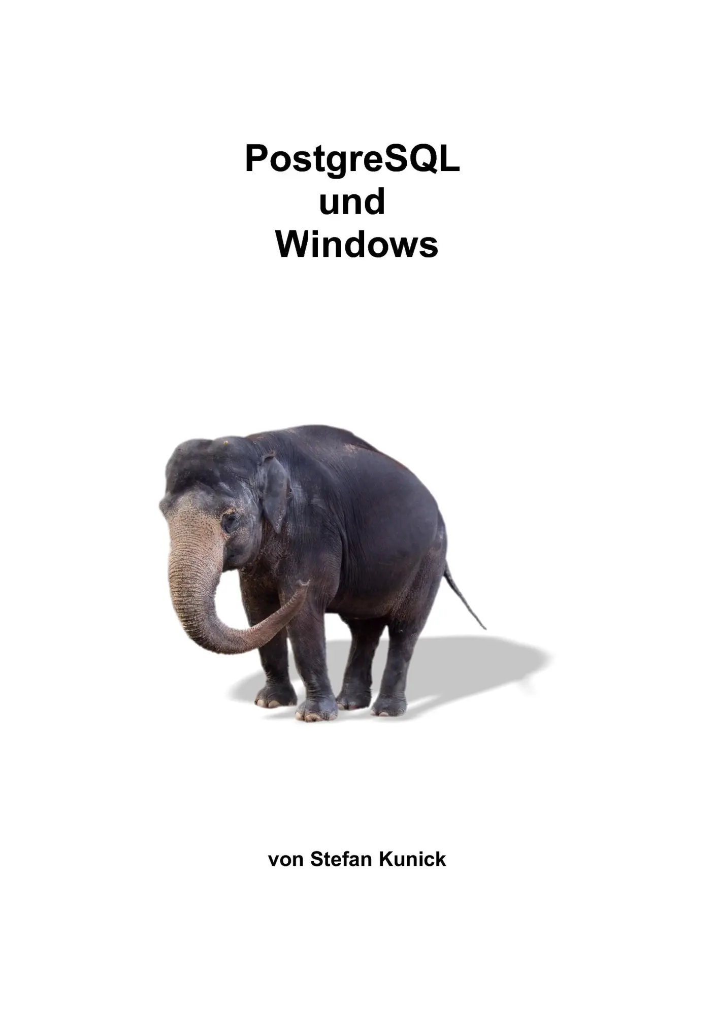 Cover: 9783837046342 | PostgreSQL und Windows | Stefan Kunick | Taschenbuch | 212 S. | 2008