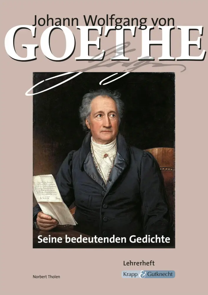 Cover: 9783941206342 | Johann Wolfgang von Goethe - Seine bedeutenden Gedichte - Lehrerheft