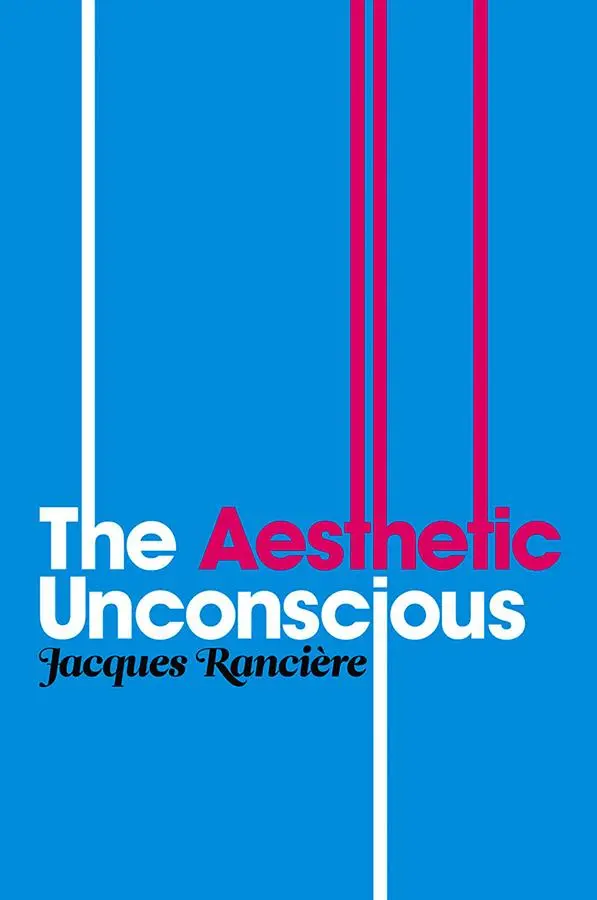 Cover: 9780745646442 | Aesthetic Unconscious | Jacques Rancière | Taschenbuch | Englisch