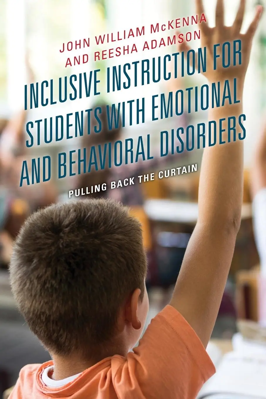 Cover: 9781498596442 | Inclusive Instruction for Students with Emotional and Behavioral...