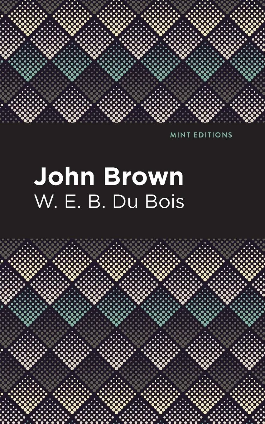 Cover: 9781513266442 | John Brown | W. E. B. Du Bois | Taschenbuch | Kartoniert / Broschiert