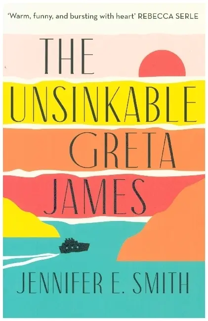Cover: 9781529416442 | The Unsinkable Greta James | Jennifer E. Smith | Taschenbuch | 2022