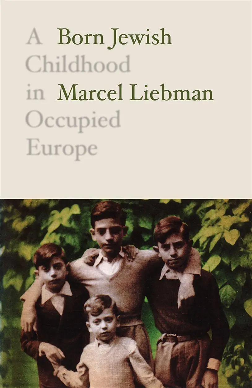 Cover: 9781788736442 | Born Jewish | A Childhood in Occupied Europe | Marcel Liebman | Buch