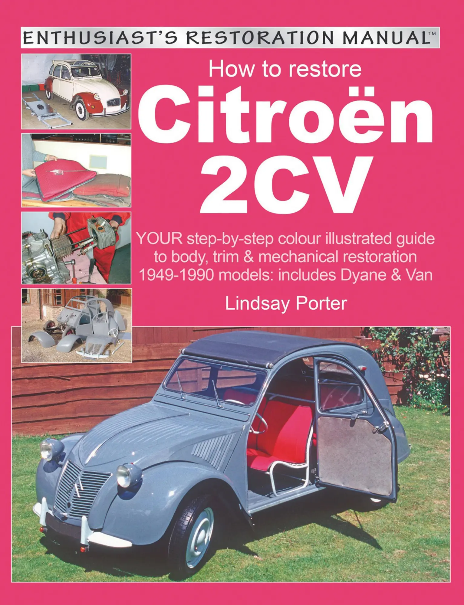 Cover: 9781903706442 | Citroen 2cv, Enthusiast's Restoration Manual | Lindsay Porter | Buch