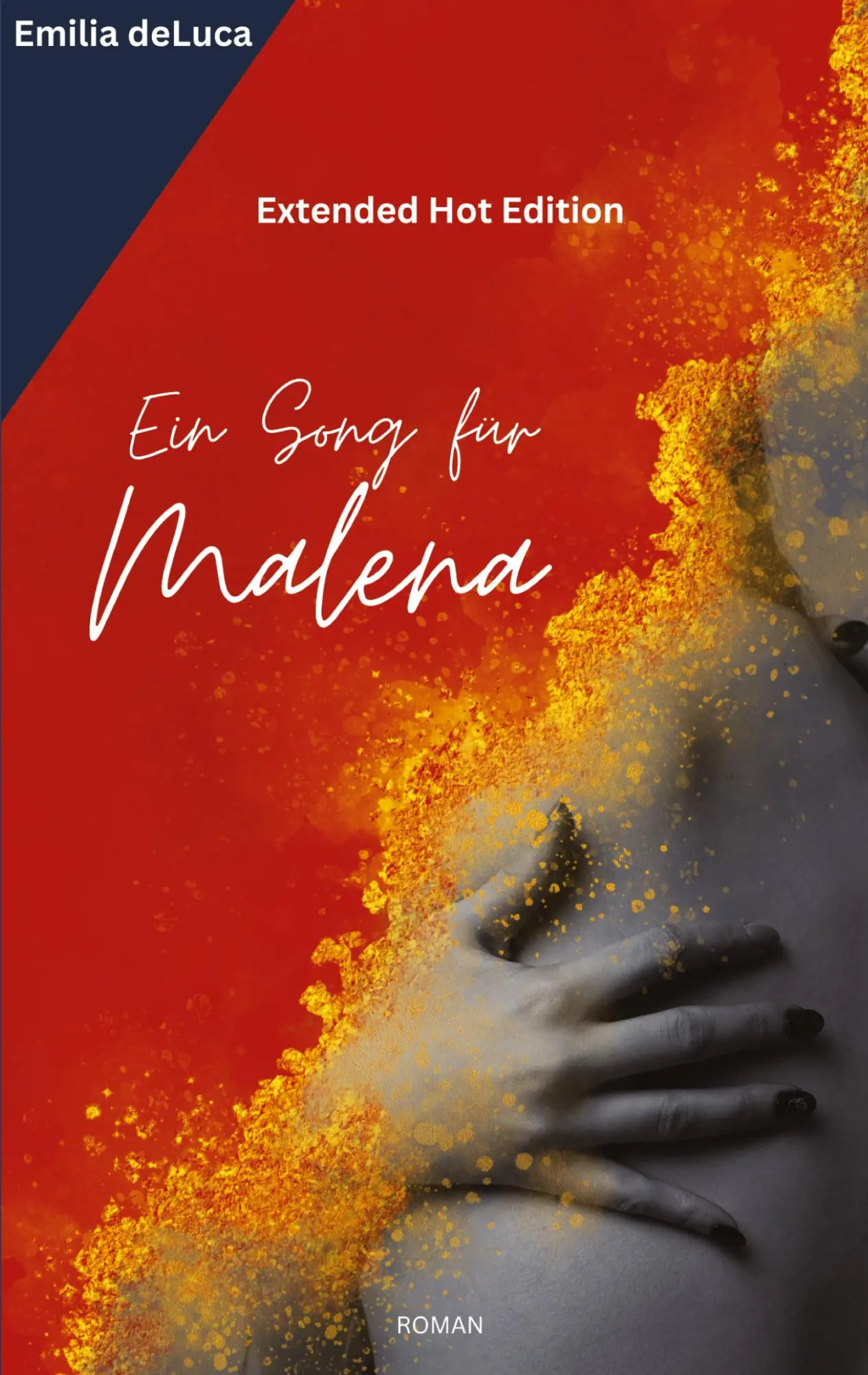 Cover: 9783384206442 | Ein Song für Malena | Extended Hot Edition | Emilia deLuca | Buch