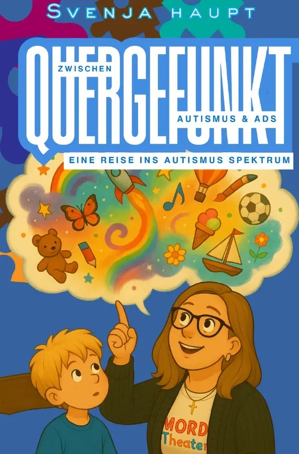 Cover: 9783565166442 | Quergefunkt | zwischen Autismus und ADS.DE | Mords Theater | Buch